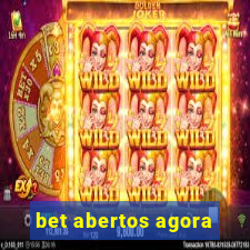 bet abertos agora